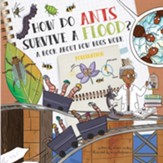 How Do Ants Survive a Flood?: A Book  About Bugs