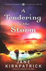 A Tendering in the Storm, Change and Cherish Series #2