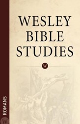 Wesley Bible Studies: Romans - eBook