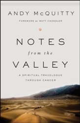 Notes from the Valley: A Spiritual Travelogue through Cancer - eBook