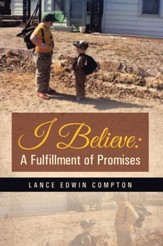 I Believe: A Fulfillment of Promises - eBook