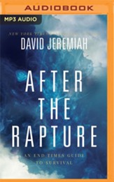 After the Rapture: An End Times Guide to Survival - unabridged audiobook on MP3-CD
