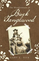 The Misadventures of Buck Tanglewood - eBook