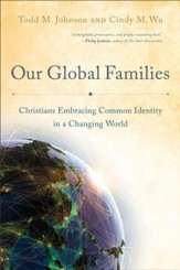 Our Global Families: Christians Embracing Common Identity in a Changing World - eBook