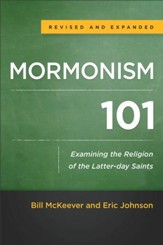 Mormonism 101: Examining the Religion of the Latter-day Saints / Revised - eBook