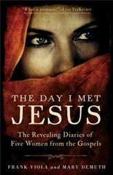 The Day I Met Jesus: The Revealing Diaries of Five Women from the Gospels - eBook