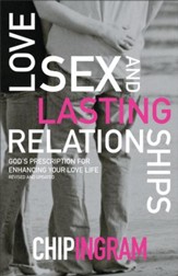 Love, Sex and Lasting Relationships: God's Prescription for  Enhancing Your Love Life / Revised - eBook