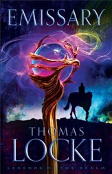 Emissary (Legends of the Realm Book #1) - eBook