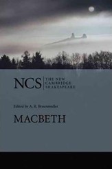 The New Cambridge Shakespeare: Macbeth, 2nd Edition