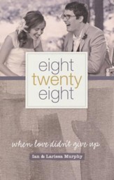 Eight Twenty-eight: When Love Didn't Give Up