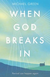 When God Breaks In: Revival Can Happen Again / Digital original - eBook