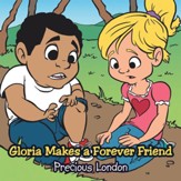 Gloria Makes a Forever Friend - eBook