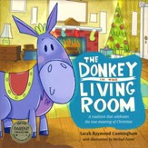 The Donkey in the Living Room: A Tradition That Celebrates the True Meaning of Christmas