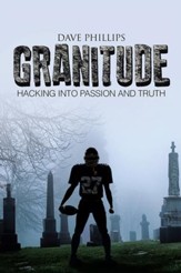 Granitude: Hacking into Passion and Truth - eBook
