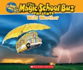 The Magic School Bus Presents: Wild Weather