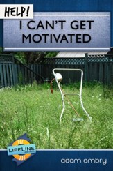 Help! I Can't Get Motivated - eBook