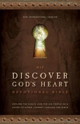NIV Discover God's Heart Devotional Bible: Explore the King's Love for His People on a Cover-to-Cover Journey Through the Bible - eBook