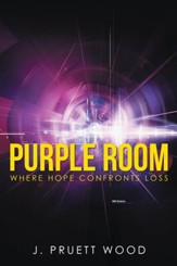 Purple Room: Where Hope Confronts Loss - eBook