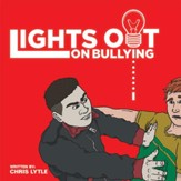 Lights Out on Bullying - eBook