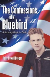 The Confessions of a Bluebird: A Journey Back in Time - eBook