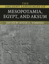 The Ancient Languages of Mesopotamia, Egypt, and Aksum