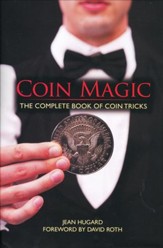 Coin Magic: The Complete Book of Coin Tricks