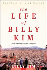 The Life of Billy Kim: From Houseboy to World Evangelist - eBook