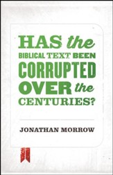 Has the Biblical Text Been Corrupted over the Centuries? / Adapted - eBook