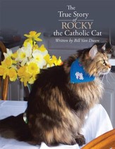 The True Story of Rocky the Catholic Cat - eBook