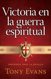 Victoria en la guerra espiritual: Preparese para la batalla - eBook