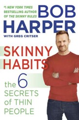 Skinny Habits: The Six Secret Behaviors of Thin People - eBook