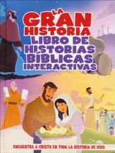 La Gran Historia: Libro de Historias Bíblicas Interactivas   (The Big Picture Interactive Storybook)