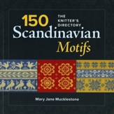 100 Scandinavian Motifs: A Knitter's Directory