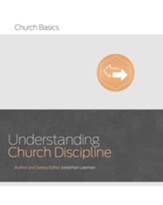 Understanding Church Discipline [Church Basics]