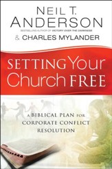 Setting Your Church Free: A Biblical Plan for Corporate Conflict Resolution - eBook