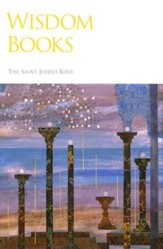 Wisdom Books: The NRSV Saint John's Bible