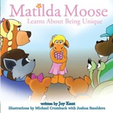 Matilda Moose Learns about Being Unique - eBook