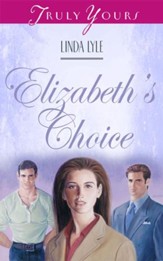 Elizabeth's Choice - eBook