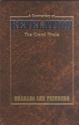 The Grand Finale: A Commentary on Revelation