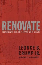 Renovate: Changing Who You Are by Loving Where You Are - eBook