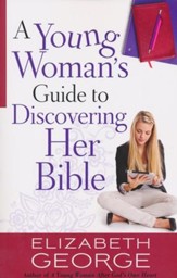 Young Woman's Guide to Discovering Her Bible, A - eBook