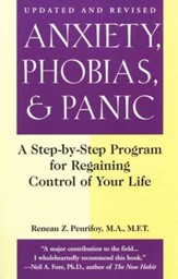 Anxiety, Phobias & Panic: Revised and Updated