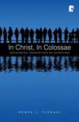 In Christ, in Colossae: Sociological Perspectives on Colossians - eBook