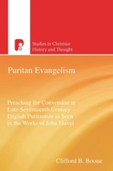 Puritan Evangelism: Preaching for Conversion in Late-Seventeeth Century English - eBook