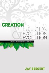 Creation & Evolution: Compatible or in Conflict? - eBook
