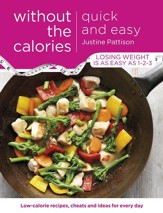 Quick and Easy Without the Calories / Digital original - eBook