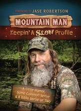 Mountain Man: Keepin' a Slow Profile - eBook