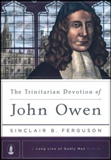 The Trinitarian Devotion of John Owen