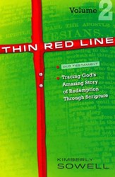 Thin Red Line: Tracing God's Amazing Story of Redemption Through Scripture Volume 2 (Joshua-Malachi)