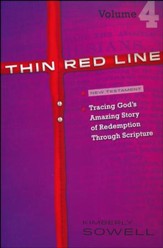 Thin Red Line: Tracing God's Amazing Story of Redemption Through Scripture Volume 4 (Acts - 2 Peter)
